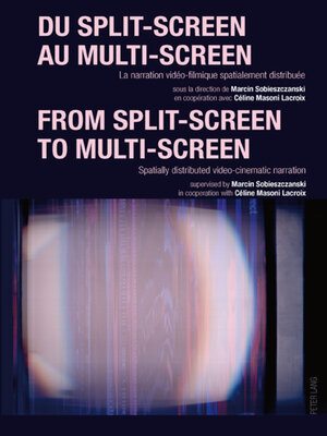 cover image of Du split-screen au multi-screen— From split-screen to multi-screen